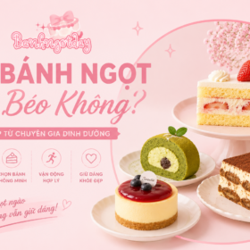 Ăn bánh ngọt có béo không